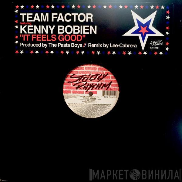 Team Factor, Kenny Bobien - It Feels Good
