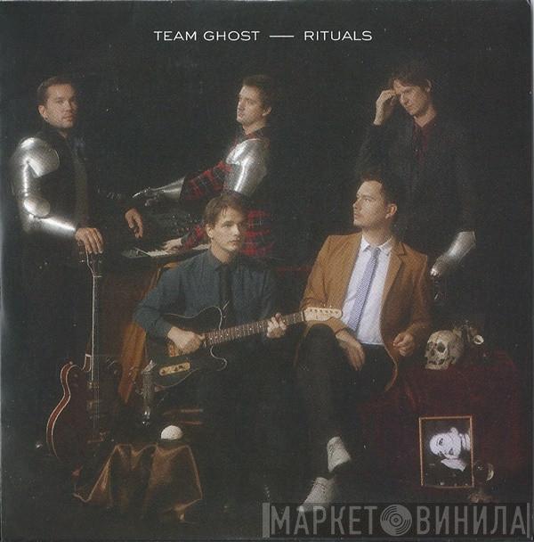 Team Ghost - Rituals