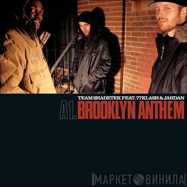 Team Shadetek - Brooklyn Anthem