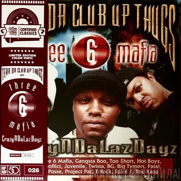 Tear Da Club Up Thugs, Three 6 Mafia - CrazyNDaLazDayz