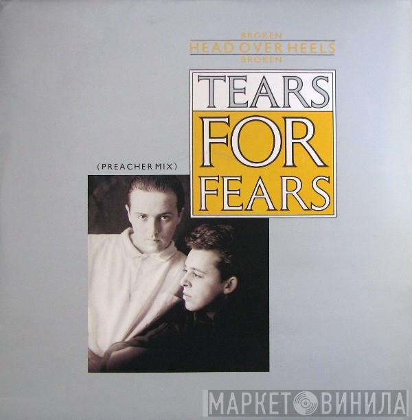  Tears For Fears  - Broken / Head Over Heels / Broken (Preacher Mix)