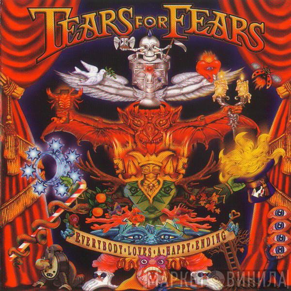  Tears For Fears  - Everybody Loves A Happy Ending