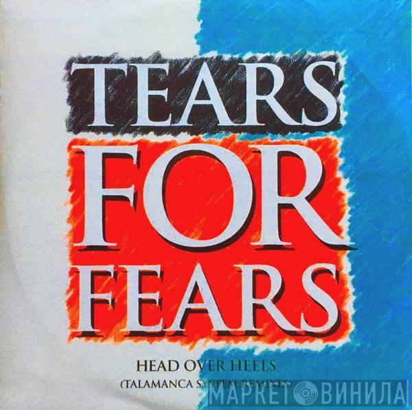  Tears For Fears  - Head Over Heels (Talamanca System Remixes)