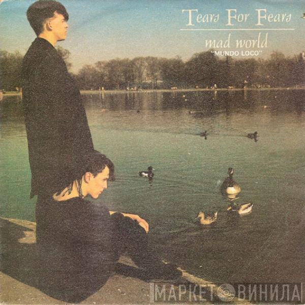  Tears For Fears  - Mad World = Mundo Loco