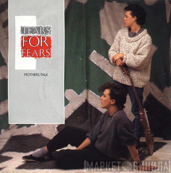 Tears For Fears - Mothers Talk