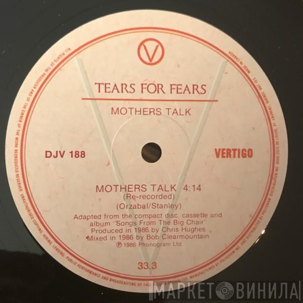  Tears For Fears  - Mothers Talk