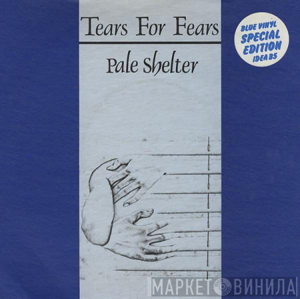 Tears For Fears - Pale Shelter