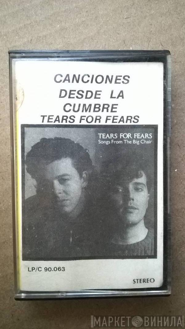  Tears For Fears  - Songs From The Big Chair