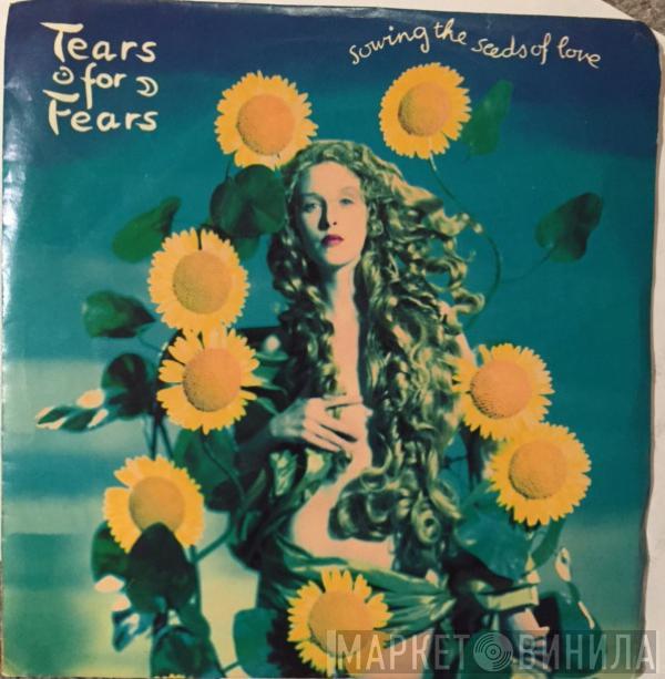  Tears For Fears  - Sowing The Seeds Of Love