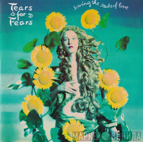  Tears For Fears  - Sowing The Seeds Of Love