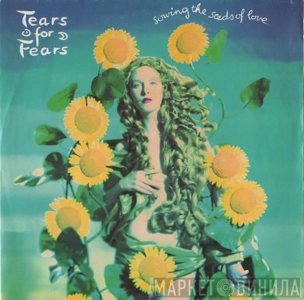 Tears For Fears - Sowing The Seeds Of Love