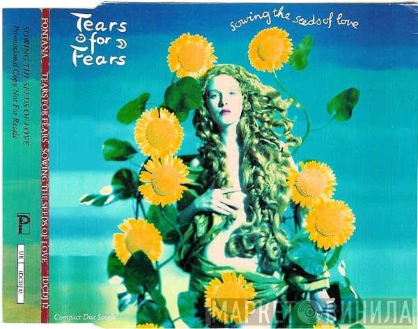 Tears For Fears - Sowing The Seeds Of Love