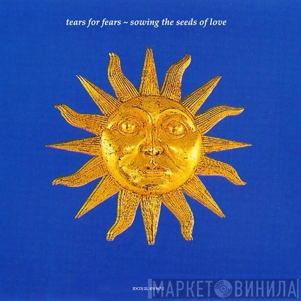  Tears For Fears  - Sowing The Seeds Of Love
