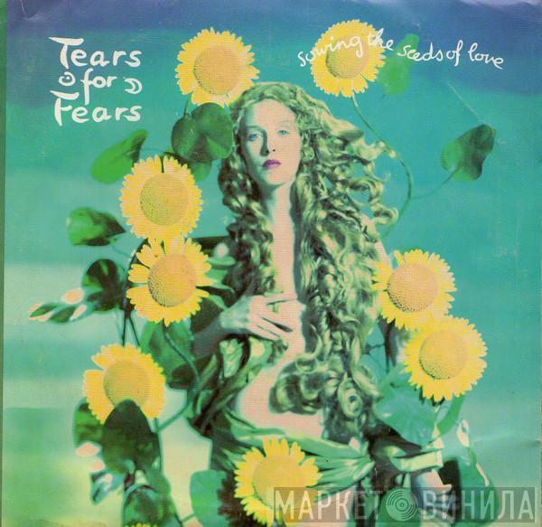 Tears For Fears - Sowing The Seeds Of Love