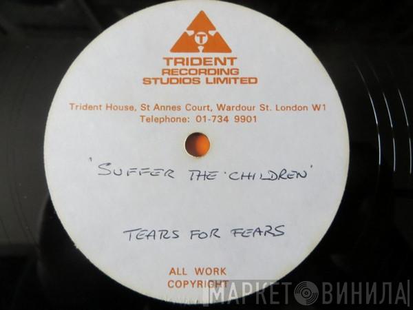  Tears For Fears  - Suffer The Children