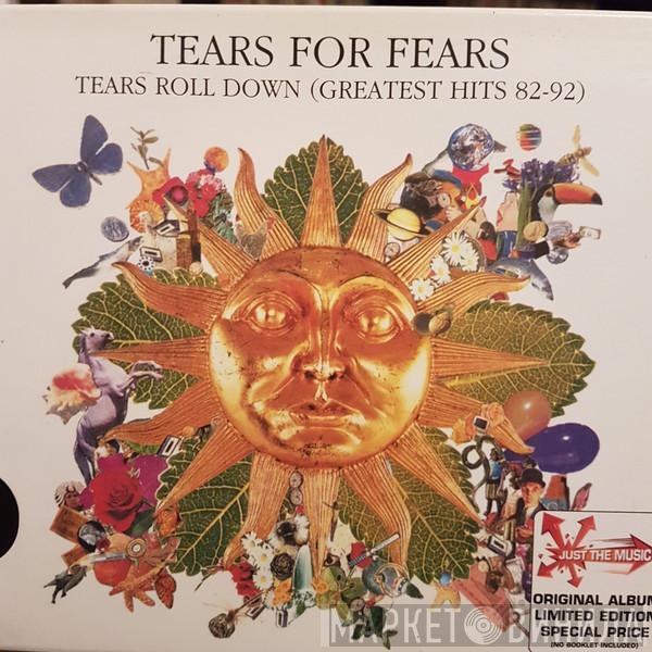  Tears For Fears  - Tears Roll Down (Greatest Hits 82-92)