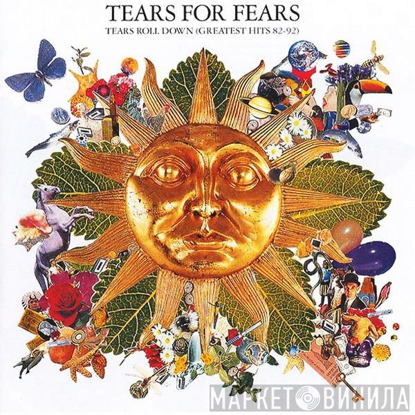  Tears For Fears  - Tears Roll Down (Greatest Hits 82-92)
