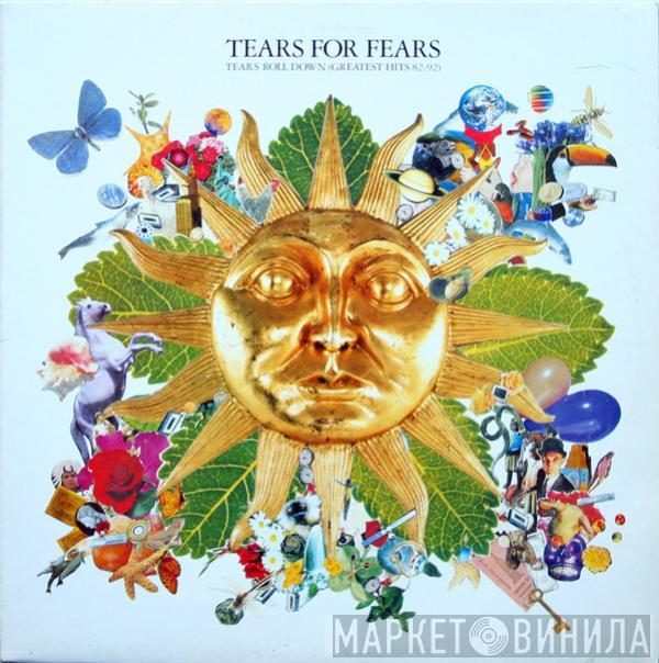  Tears For Fears  - Tears Roll Down (Greatest Hits 82-92)