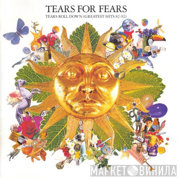  Tears For Fears  - Tears Roll Down (Greatest Hits 82-92)