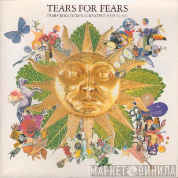  Tears For Fears  - Tears Roll Down (Greatest Hits 82-92)