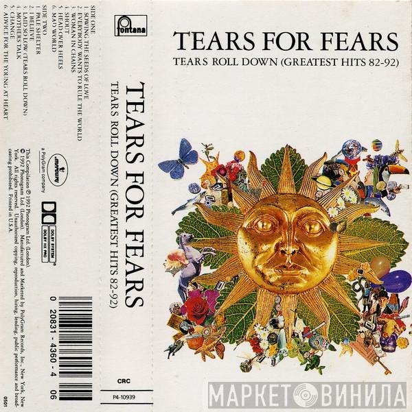  Tears For Fears  - Tears Roll Down (Greatest Hits 82-92)