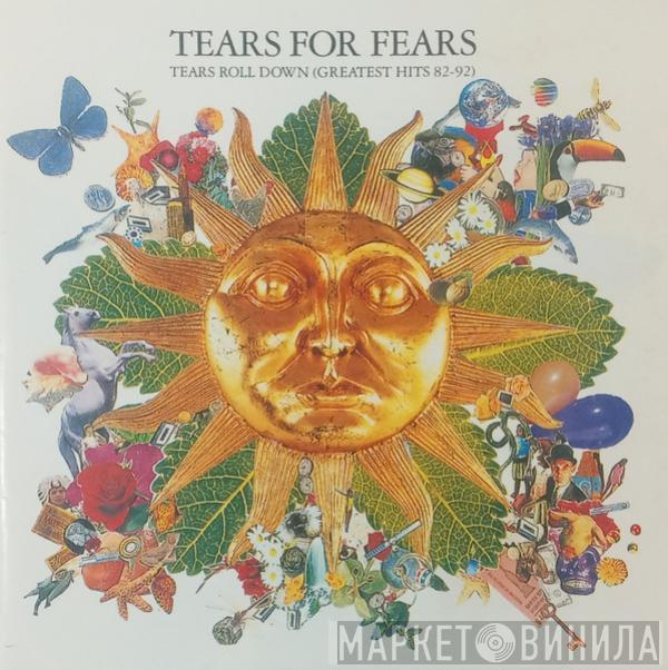  Tears For Fears  - Tears Roll Down (Greatest Hits 82-92)