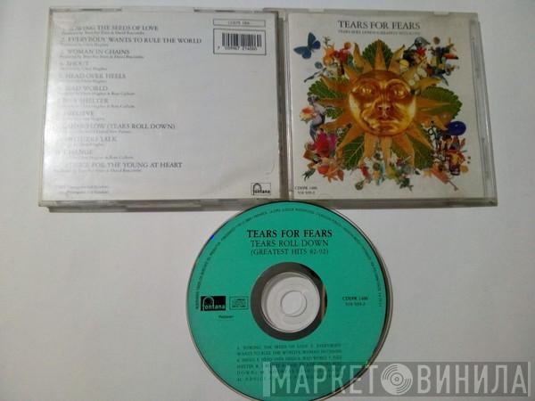  Tears For Fears  - Tears Roll Down (Greatest Hits 82-92)