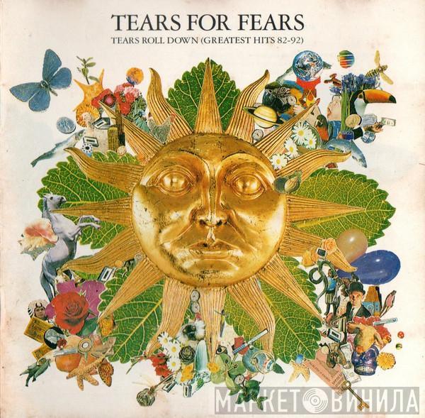 Tears For Fears  - Tears Roll Down (Greatest Hits 82-92)
