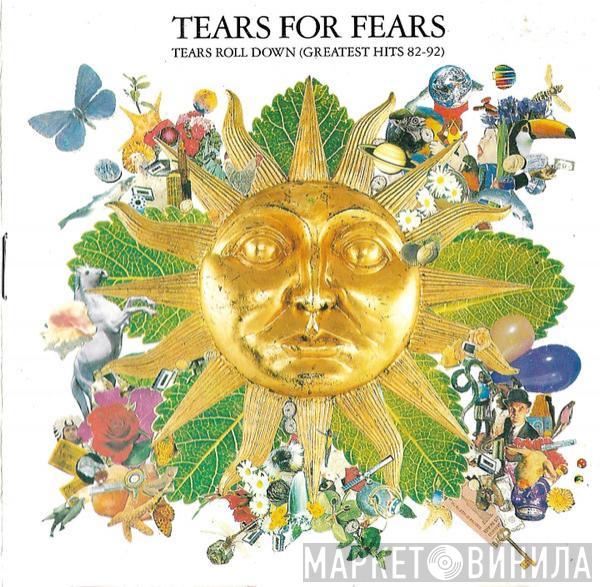  Tears For Fears  - Tears Roll Down (Greatest Hits 82-92)