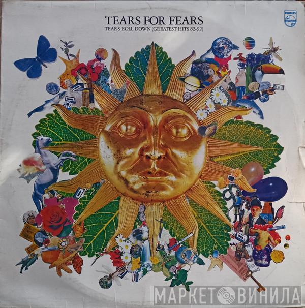  Tears For Fears  - Tears Roll Down (Greatest Hits 82-92)