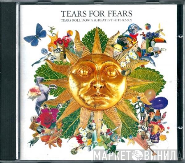  Tears For Fears  - Tears Roll Down (Greatest Hits 82-92)