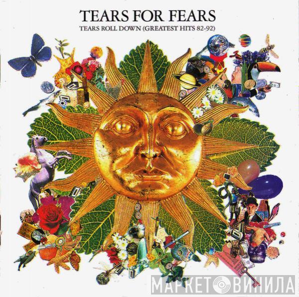  Tears For Fears  - Tears Roll Down (Greatest Hits 82-92)