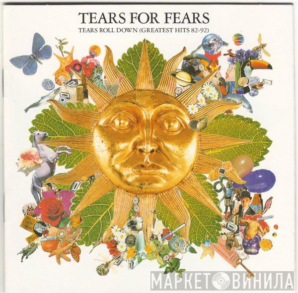  Tears For Fears  - Tears Roll Down (Greatest Hits 82-92)