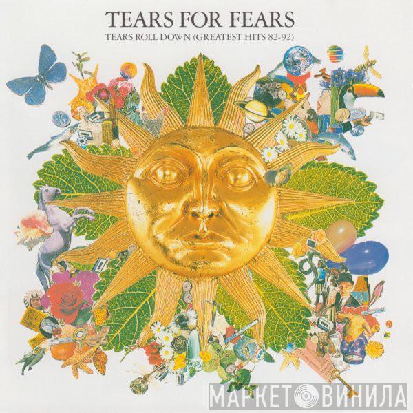  Tears For Fears  - Tears Roll Down (Greatest Hits 82-92)