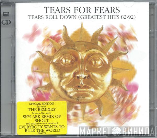  Tears For Fears  - Tears Roll Down (Greatest Hits 82-92)