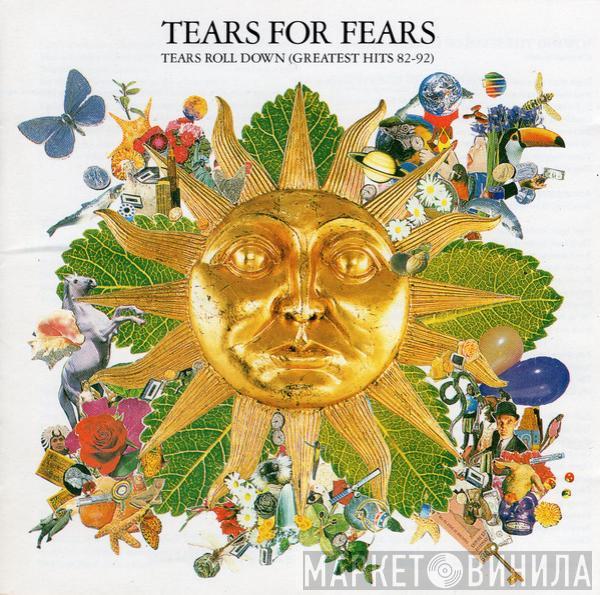  Tears For Fears  - Tears Roll Down (Greatest Hits 82-92)