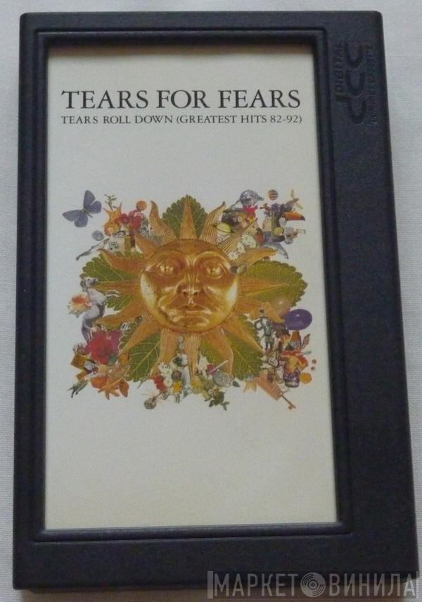  Tears For Fears  - Tears Roll Down (Greatest Hits 82-92)