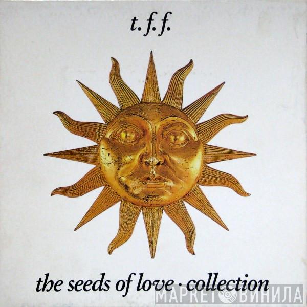  Tears For Fears  - The Seeds Of Love • Collection
