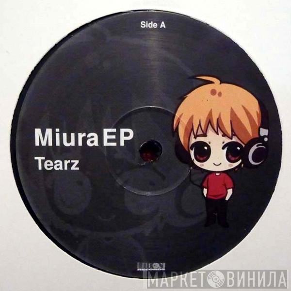 Tearz - Miura EP