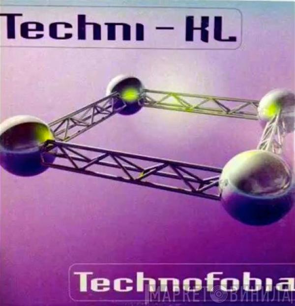 Techni-KL - Technofobia