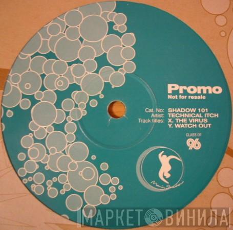 Technical Itch - The Virus / Watch Out