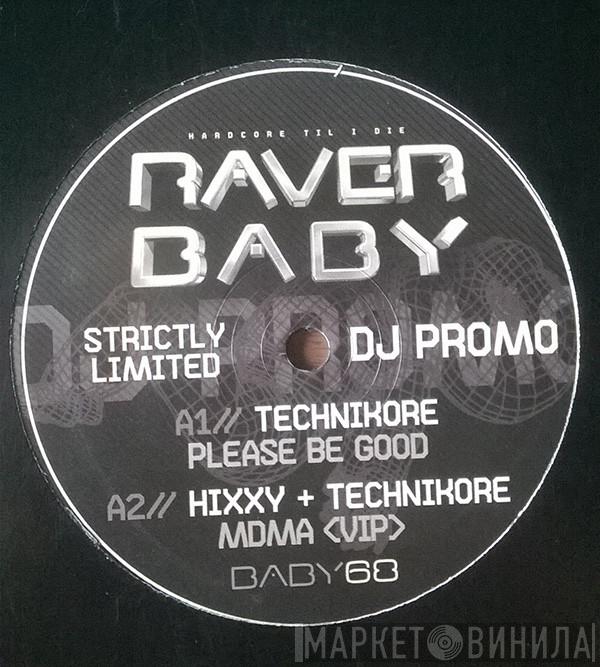 Technikore, Hixxy, Kato  - Please Be Good / MDMA (VIP) / Hide + Seek / Rock This Joint