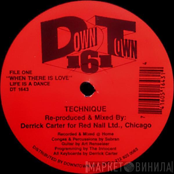 Technique  - When There Is Love