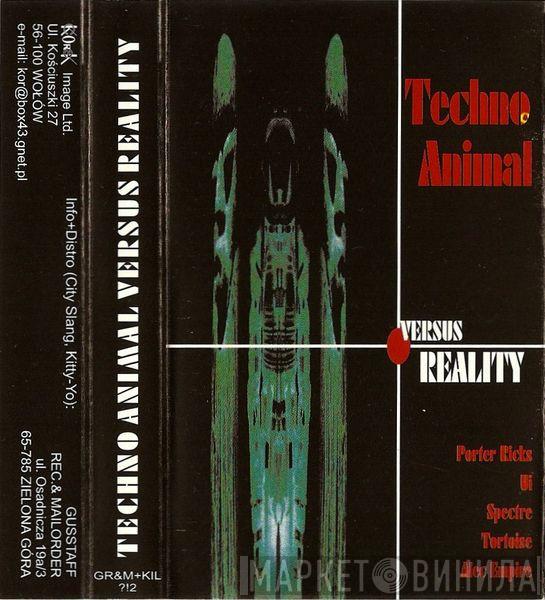  Techno Animal  - Techno Animal Versus Reality