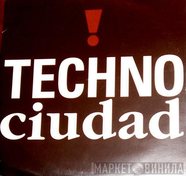  - Techno Ciudad