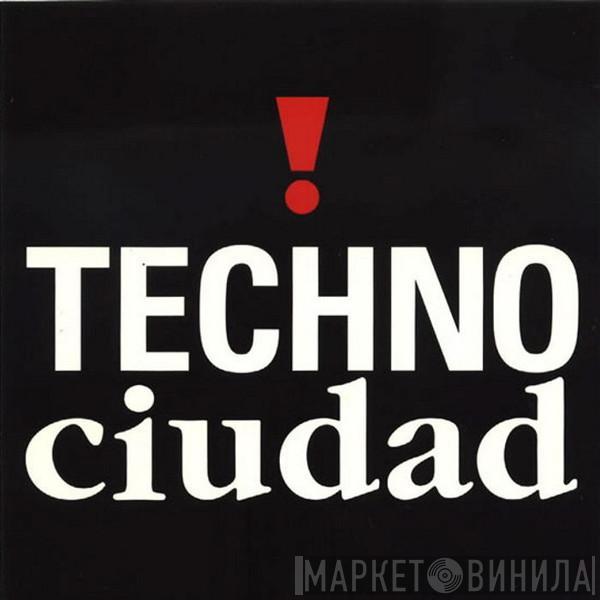  - Techno Ciudad