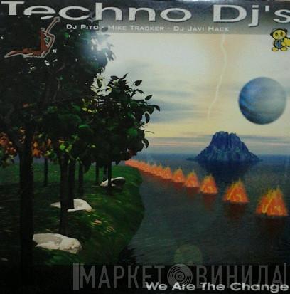 Techno DJ's - We Are The Change