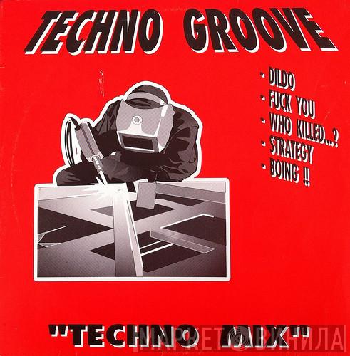 Techno Groove - Techno Mix