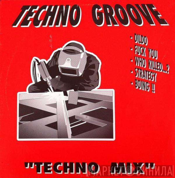 Techno Groove - Techno Mix