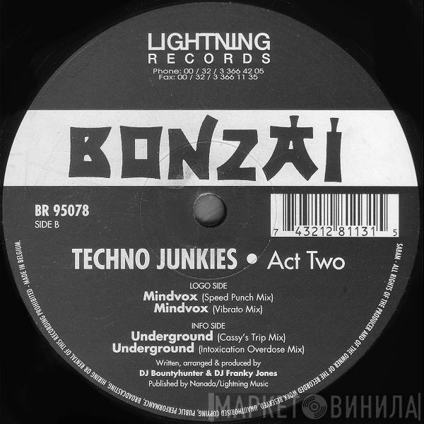 Techno Junkies - Act Two